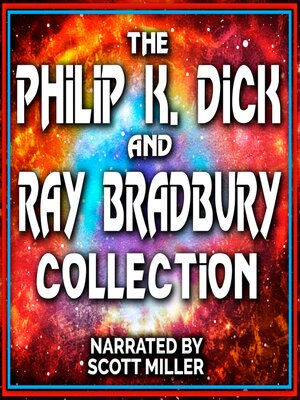 cover image of The Philip K. Dick and Ray Bradbury Collection